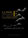 La Bible: verite faconnee ou veritable contrefacon