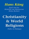  مسیحیت و ادیان جهانی: مسیرهای گفتگو با اسلام، هندوئیسم و بودائیسم [کتاب انگلیسی]