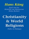  مسیحیت و ادیان جهانی: مسیرهای گفتگو با اسلام، هندوئیسم و بودائیسم [کتاب انگلیسی]
