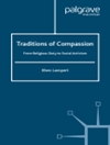 سنت های مهربانی: از وظیفه دینی تا کنشگری اجتماعی (کتابخانه فلسفه و دین) [کتاب انگلیسی]