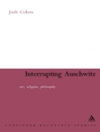 گسیختن آشوویتس: هنر، دین، فلسفه (مجموعه پیوسته) [کتاب انگلیسی]	