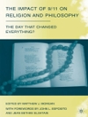 تأثیر 11 سپتامبر بر دین و فلسفه: روزی که همه چیز را تغییر داد؟ [کتاب انگلیسی]	
