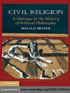دین مدنی: گفتگو در تاریخ فلسفه سیاسی [کتاب انگلیسی]