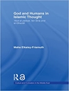 خدا و بشر در تفکر اسلامی (فرهنگ و تمدن در خاورمیانه)