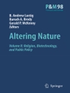 دگرگون کردن طبیعت: جلد 2: دین: زیست فناوری و سیاست عمومی [کتاب انگلیسی]