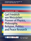 کارل فریدریش فون وایتسکر: پیشگام تحقیقات فیزیک، فلسفه، دین، سیاست و صلح [کتاب انگلیسی]	