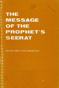 THE MESSAGE OF THE PROPHET'S SEERAT