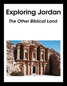 Exploring Jordan The Other Biblical Land