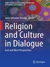  گفتگوی دین و فرهنگ: دیدگاه های شرق و غرب  [کتاب انگلیسی]	