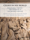 سلسوس در جهان خود: فلسفه، جدلی و دین در قرن دوم [کتاب انگلیسی] 