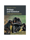  زیست‌شناسی و فمینیسم: مقدمه‌ای فلسفی [کتاب انگلیسی]