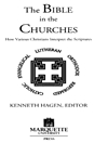کتاب مقدس در کلیساها: مسیحیان مختلف چگونه کتاب مقدس را تفسیر می کنند [کتاب انگلیسی]
