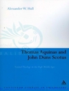توماس آکویناس و جان دونس اسکاتوس: الهیات طبیعی در اوج قرون وسطای [کتاب انگلیسی]