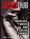 ملقب به عیسی: الهیات، موسیقی و تغییر اجتماعی [کتاب انگلیسی] 