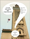 آیا اسلام می تواند فرانسوی باشد؟: پلورالیسم و ​​پراگماتیسم در یک دولت سکولاریست [کتاب انگلیسی]
