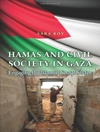 حماس و جامعه مدنی در غزه: تعامل با بخش اجتماعی اسلامگرا [کتاب انگلیسی]