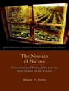 نوئتیک طبیعت: فلسفه محیطی و زیبایی مقدس مشهود [کتاب انگلیسی]	