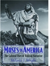 موسی در آمریکا: کاربردهای فرهنگی روایت‌های کتاب مقدس [کتاب انگلیسی]