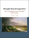زبان‌شناسی مبتنی بر اندیشه: چگونه زبان‌ها افکار را به صدا تبدیل می‌کنند [کتاب انگلیسی]
