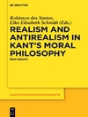 رئالیسم و ​​ضدواقع گرایی در فلسفه اخلاق کانت: مقالات جدید [کتاب انگلیسی]