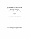 در برابر مارسلوس: مارسلوس آنکارا و الهیات قرن چهارم [کتاب انگلیسی]	