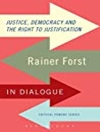 عدالت، دموکراسی و حق توجیه: راینر فورست در گفتگو [کتاب انگلیسی]