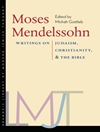 موسی مندلسون: نوشته هایی در مورد یهودیت، مسیحیت و کتاب مقدس [کتاب انگلیسی]