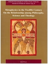 مابعدالطبیعه در قرن دوازدهم: رابطه میان فلسفه، علم و الهیات