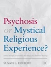 روانپریشی یا تجربه عرفانی مذهبی؟ یک پارادایم جدید با تکیه بر روانشناسی و الهیات اصلاح شده