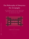 فلسفه دیونیسیوس آرئوپاگیت: درآمدی بر ساختار و محتوای رساله «در اسماء الهی» [کتاب انگلیسی]