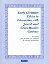 اخلاقیات مسیحیت اولیه در تعامل با بستر‌های یهودی و یوانای-رومی