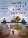 تبدیل شدن به مسلمانان بهتر: مرجعیت دینی و بهبود اخلاقی در آچه، اندونزی [کتاب انگلیسی]