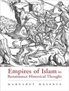 حکمرانی های اسلام در اندیشه تاریخی رنسانس [کتاب انگلیسی]