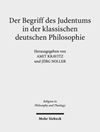 Der Begriff des Judentums in der klassischen deutschen Philosophie	