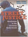 عدالت خیابانی: انتقام در دنیای پست جنایتکار [کتاب انگلیسی]