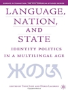 زبان، ملت و دولت: سیاست هویت در عصر چندزبانه [کتاب انگلیسی]