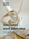 سقراط و دیوتیما: جنسیت، دین، و ماهیت الوهیت [کتاب انگلیسی]