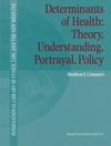 عوامل تعیین کننده سلامت: نظریه، درک، تصویرسازی، سیاست [کتاب انگلیسی]