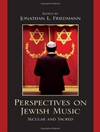 دیدگاه‌ها درباره موسیقی یهودی: سکولار و مقدس [کتاب انگلیسی]
