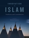 نوآوری در اسلام: سنت ها و مشارکت ها [کتاب انگلیسی]