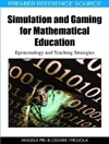 شبیه سازی و بازی برای آموزش ریاضی: معرفت شناسی و راهبردهای تدریس [کتاب انگلیسی]