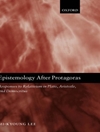 Epistemology after Protagoras: Responses to Relativism in Plato, Aristotle, and Democritus