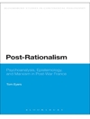 Post-rationalism: psychoanalysis, epistemology and Marxism in post-war France