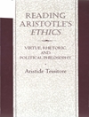 خواندن اخلاق ارسطو: فضیلت، بلاغت و فلسفه سیاسی [کتاب انگلیسی]