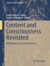 Content and Consciousness Revisited: With Replies by Daniel Dennett [1 ed.]