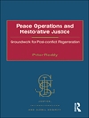 عملیات صلح و عدالت ترمیمی: زمینه برای بازسازی پس از جنگ [کتاب انگلیسی]