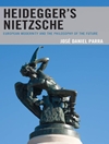 نیچه هایدگر: مدرنیته اروپایی و فلسفه آینده [کتاب انگلیسی]