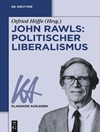John Rawls: Politischer Liberalismus