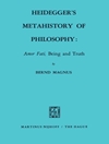 متا تاریخ فلسفه هایدگر: آمور فاتی، هستی و حقیقت [کتاب انگلیسی]