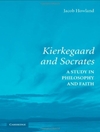 کی یرکگور و سقراط: مطالعه ای در فلسفه و ایمان [کتاب انگلیسی]